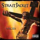 Straitjacket - Vices